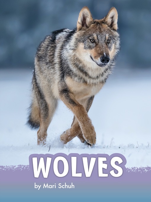 Title details for Wolves by Mari Schuh - Available